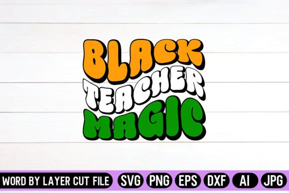 Black Teacher Magic Retro Design Graphics and Crafts