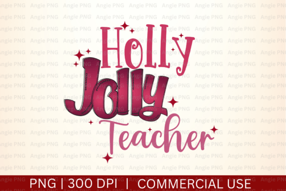 Christmas Holly Jolly Teacher PNG: Graphics and Crafts for Seasonal Design