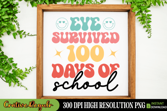 Eye Survived 100 Days of School Graphics and Crafts