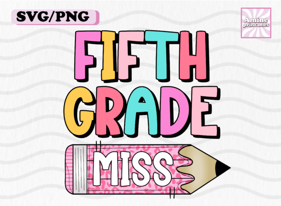 Fifth Grade School Girl Pencil Teacher Graphics