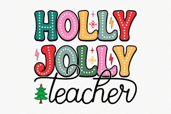 Holly Jolly Teacher PNG: Graphics for Crafts