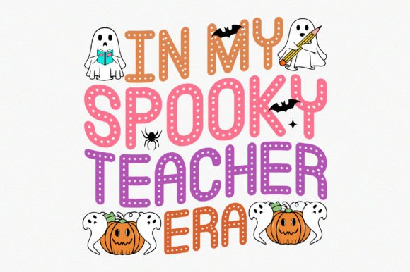 In My Spooky Teacher Era Halloween Png