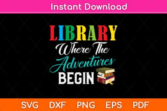 Library Where the Adventures Begin Svg Graphics and Crafts