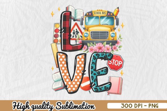 Love School Bus Sublimation PNG Graphics