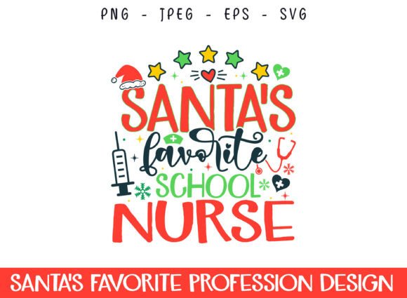 Santa’s Favorite School Nurse Profession Graphics and Crafts
