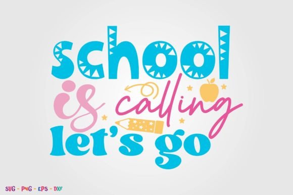 School is Calling, Lets Go Graphics & Crafts