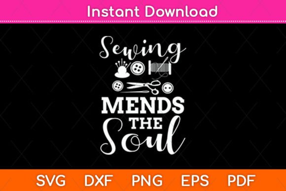 Sewing Mends the Soul Svg Design