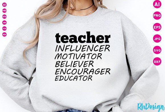 Teacher Influencer Motivator Believer Graphics & Crafts