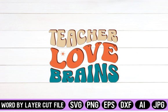 Teacher Love Brains Retro Design Graphics