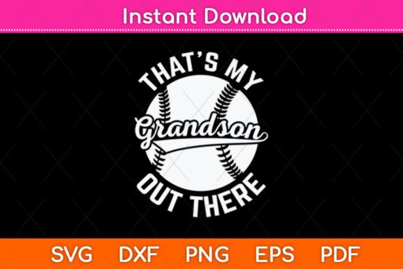 That’s My Grandson Out There Svg Design: Graphics & Crafts
