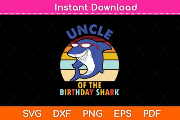 Uncle of the Birthday Shark Retro Svg: Graphics and Crafts